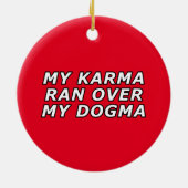 Funny Sarcastic Spiritual Quote Gag Geschenk Keramik Ornament (Hinten)