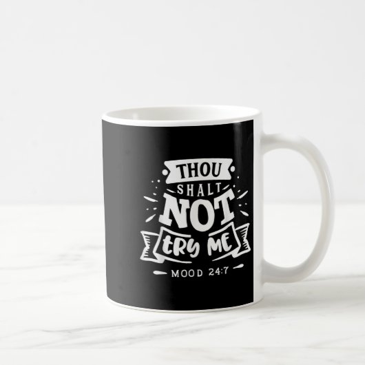 Funny Sarcastic Thou Shall Not Try Me Women Gift Kaffeetasse (Rechts)