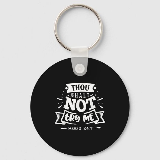 Funny Sarcastic Thou Shall Not Try Me Women Gift Schlüsselanhänger (Vorderseite)