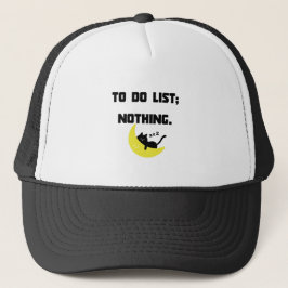 Funny Sarcastic "TO DO LIST: NOTHING." Trucker Hat Truckerkappe
