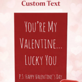 Funny Sarcastic Valentine’s Day Card – Custom Text Karte