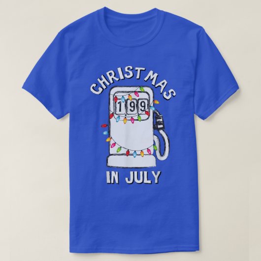 Funny Sarcastic Weihnachten im Juli Kraftstoffpump T-Shirt (Design vorne)