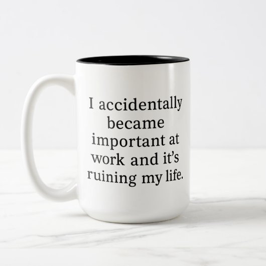 Funny Sarcastic Work Mug: I Accidentally Became Zweifarbige Tasse (Links)