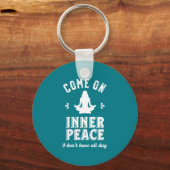 Funny Sarcastic Yoga Meditation Inner Peace Zen Schlüsselanhänger (Vorderseite)