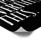 Funny Sarcastic Zitat halten Lass mich überdenken Poster (Ecke)