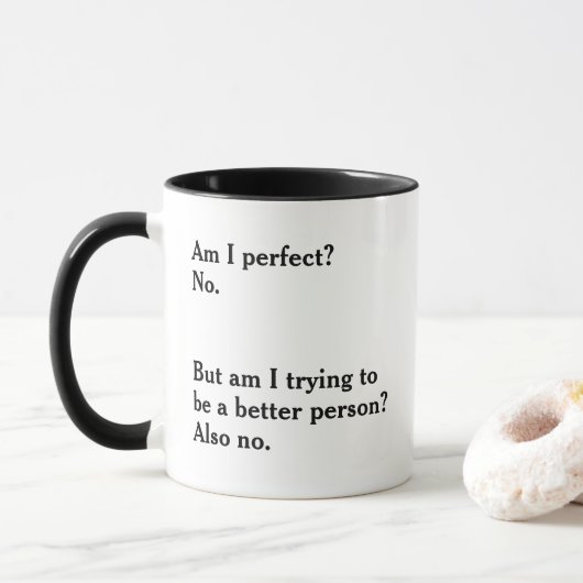 Funny Sarcastic Zitat Tasse (Mit Donut)