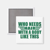 Funny sarcastic Zitate Erwachsenen Humor Sarkasmus Magnet (Vorderseite/Rückseite)