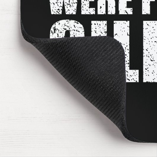 Funny sarcastic Zitate Erwachsenen Humor Sarkasmus Mousepad (Ecke)