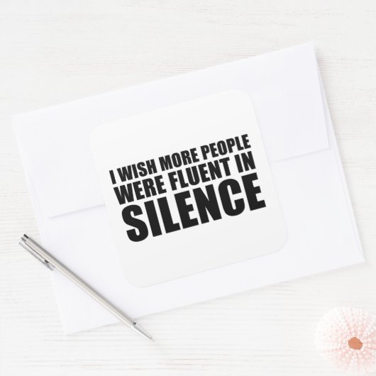 Funny sarcastic Zitate Erwachsenen Humor Sarkasmus Quadratischer Aufkleber (Umschlag)