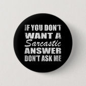Funny sarcastic Zitate introvertieren Spaß sarcasm Button (Vorderseite)