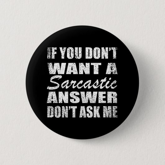 Funny sarcastic Zitate introvertieren Spaß sarcasm Button (Vorderseite)