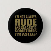 Funny sarcastic Zitate Spaß sarcasm introvertierte Button (Vorderseite)