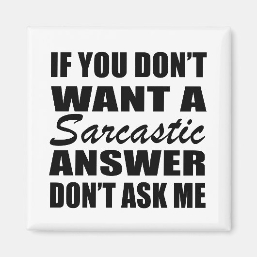 Funny sarcastic Zitate Spaß sarcasm introvertierte Magnet (Vorne)
