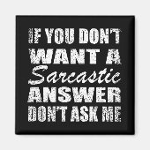 Funny sarcastic Zitate Spaß sarcasm introvertierte Magnet (Vorne)