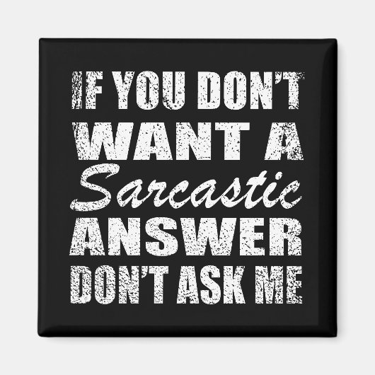 Funny sarcastic Zitate Spaß sarcasm introvertierte Magnet (Vorne)