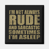 Funny sarcastic Zitate Spaß sarcasm introvertierte Magnet (Vorne)