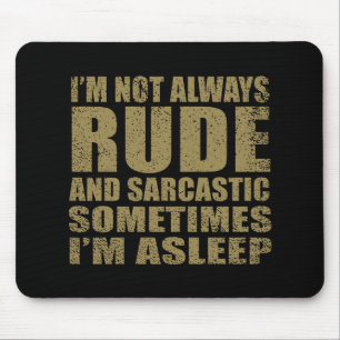 Funny sarcastic Zitate Spaß sarcasm introvertierte Mousepad