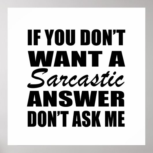 Funny sarcastic Zitate Spaß sarcasm introvertierte Poster (Vorne)