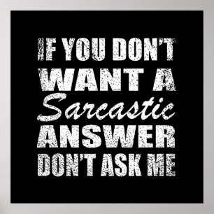 Funny sarcastic Zitate Spaß sarcasm introvertierte Poster
