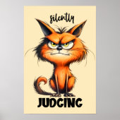 Funny Sarkasm Wort Kunst schweigend beurteilt Katz Poster (Vorne)