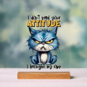 Funny Sarkasmus Haltung Katz Wort Kunst Acrylschild (Neutral)