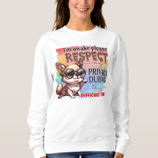 Funny Sarkasmus wach Wortkunsthund Sweatshirt (Vorderseite)