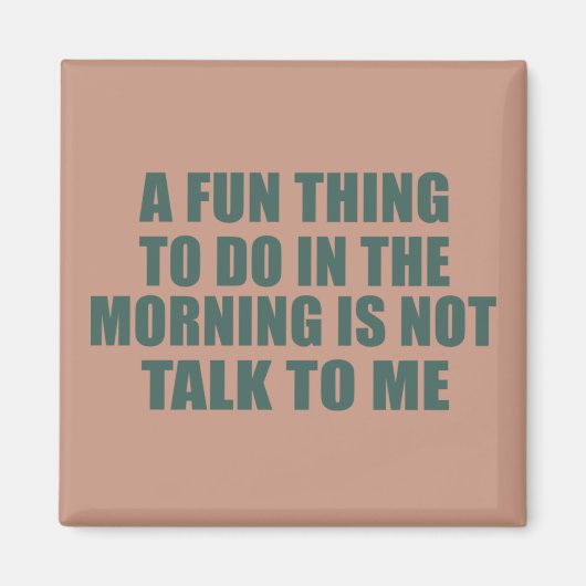 Funny sarkastic Redewendungen introvertieren Zitat Magnet (Vorne)