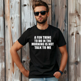 Funny sarkastic Redewendungen introvertieren Zitat T-Shirt