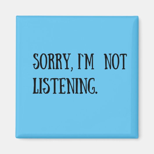 Funny Sarkastic Redewendungen Schwarzer Schriftart Magnet (Vorne)