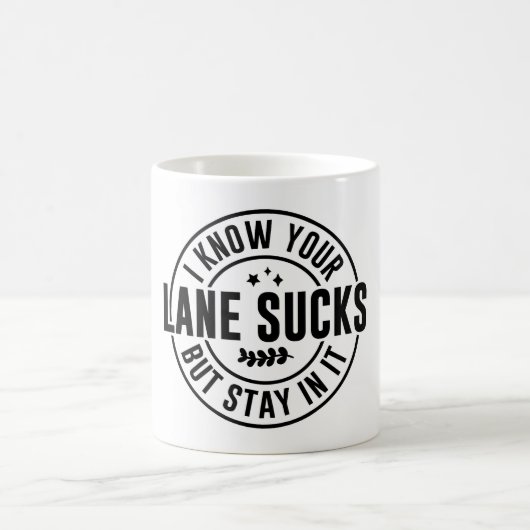 Funny/sarkastisch Bleibe Kaffeetasse (Mittel)