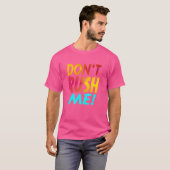 Funny sarkastisch Don't raus T-Shirt (Vorne ganz)