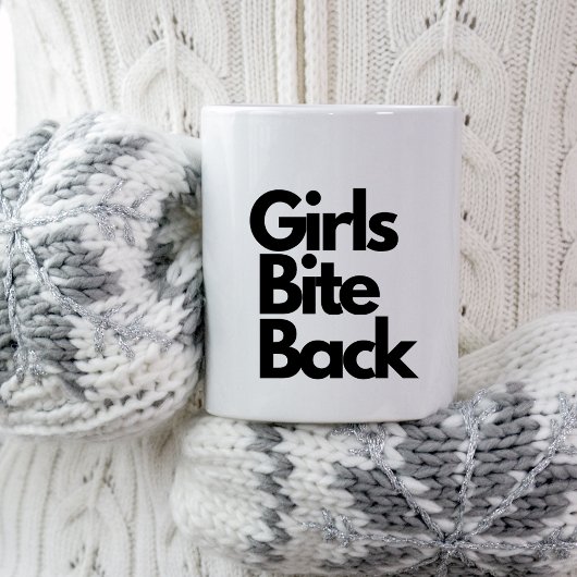 Funny sarkastisch "Girls Bite Back" Zitat Kaffeetasse