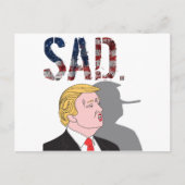 Funny sarkastisch traurig gegen Präsident Donald T Postkarte (Vorderseite)