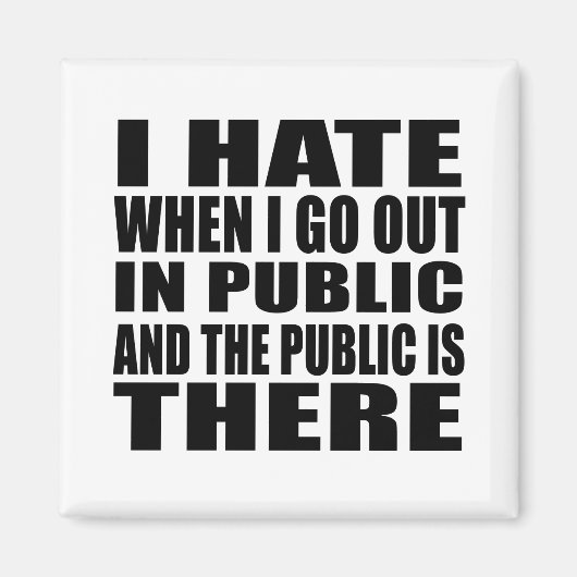 Funny sarkastischer Slogan Erwachsenenhumor introv Magnet (Vorne)