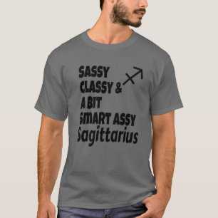 Funny Sassy Classy und ein bisschen Smart Assy Sag T-Shirt