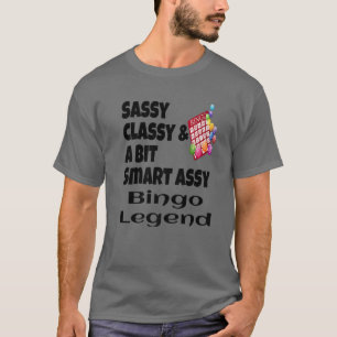 Funny Sassy Classy und ein wenig clever Assy Bingo T-Shirt