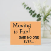 Funny Sassy Sarcasm Orange Moving Ankündigung Postkarte (Stehend Vorderseite)