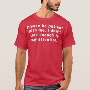Funny Sassy Sarcastic Edgy ADD ADHD Aufmerksamkeit T-Shirt