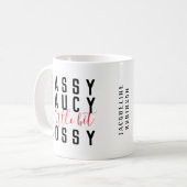 Funny Sassy Saucy Bossy Attitude Typografie Kaffeetasse (Vorderseite Links)