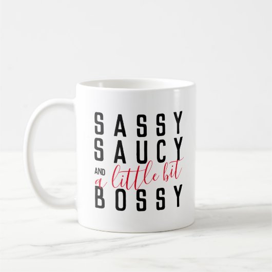 Funny Sassy Saucy Bossy Attitude Typografie Kaffeetasse (Links)