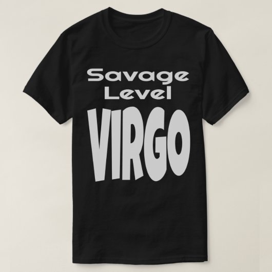 Funny Savage Level Virgo Zodiac Sign Astrologie As T-Shirt (Design vorne)