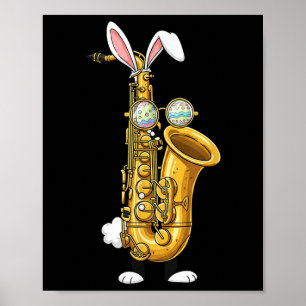 Funny Saxophone Bunny Ostereier Osterfeiertag Frau Poster