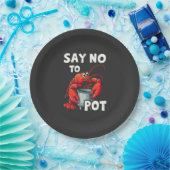 Funny Say No to Pot mit Crab Hummer Pappteller (Party)