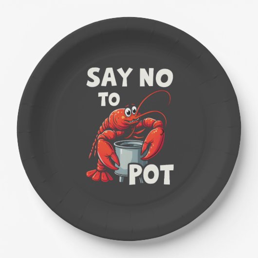 Funny Say No to Pot mit Crab Hummer Pappteller (Vorderseite)