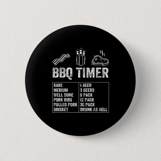Funny Saying Bbq Timer Beer Grill Dad Barbecue Dri Button (Vorderseite)