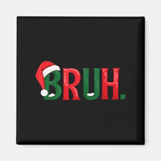 Funny Saying Bruh Meme Matching Teens Boys Men Chr Magnet (Vorne)