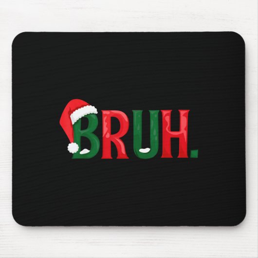 Funny Saying Bruh Meme Matching Teens Boys Men Chr Mousepad (Vorne)