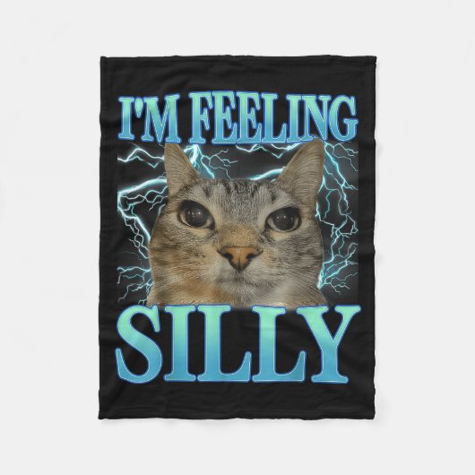 Funny Saying Cat Lover I'm Feeling Silly Cat Meme Fleecedecke (Vorderseite)