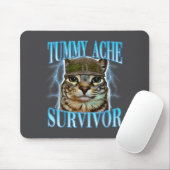 Funny Saying Cats Tummy Ache Survivor Cat Meme Hum Mousepad (Mit Mouse)