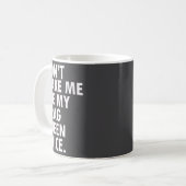 Funny Saying Drag Queen Gag Gift Gay Lgbt Gift Kaffeetasse (Vorderseite Links)